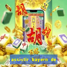 assistir bayern de munique x real madrid futemax